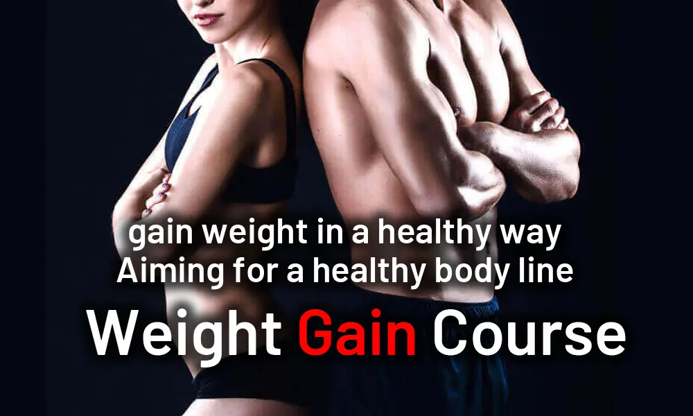 weight gain course