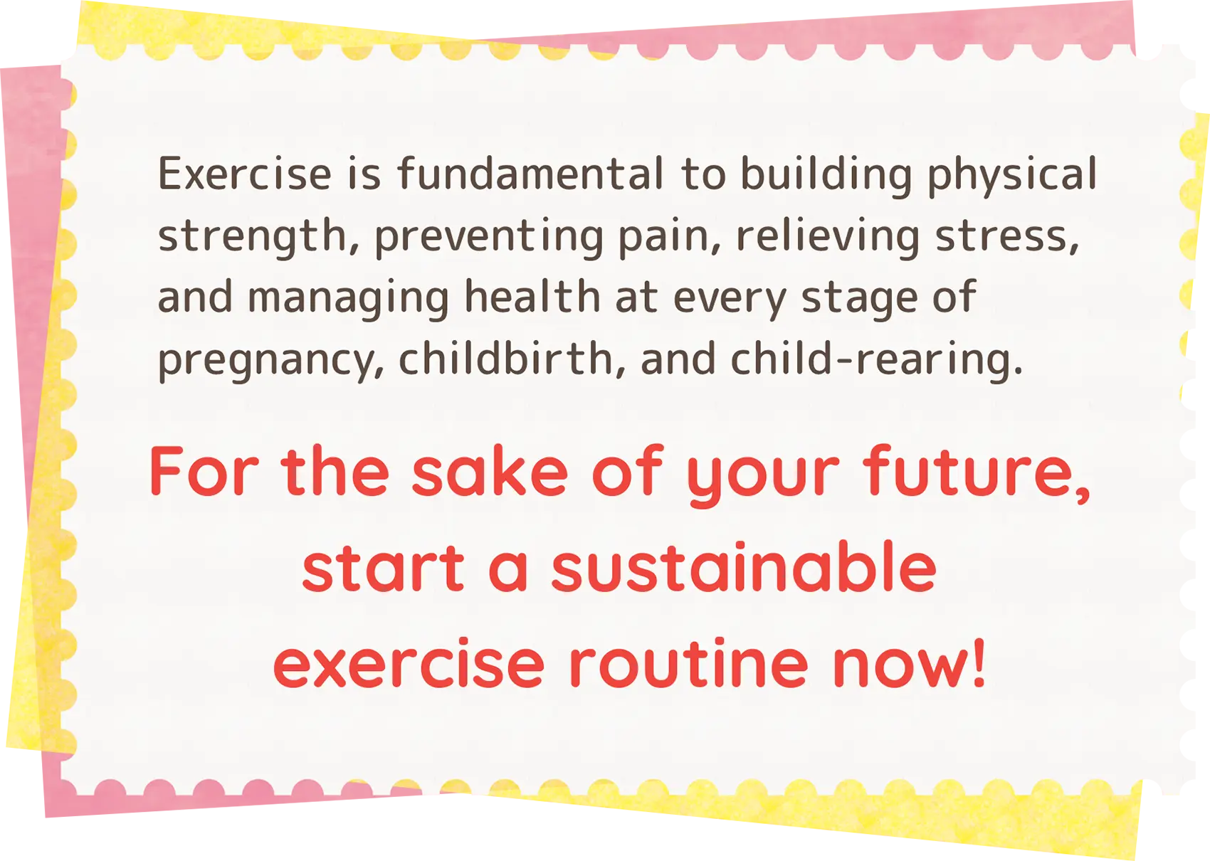 For the sake of your future, start a sustainable exercise routine now!